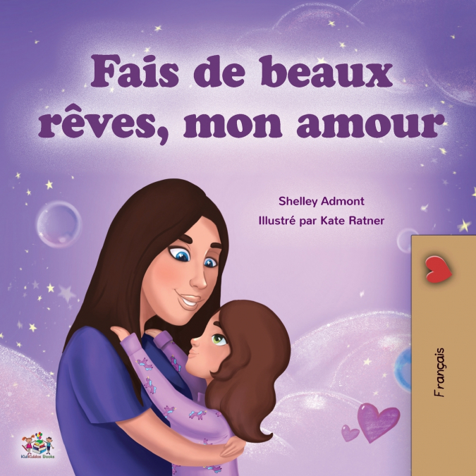 Sweet Dreams, My Love (French Children’s Book)