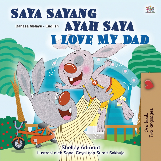 I Love My Dad (Malay English Bilingual Children’s Book)