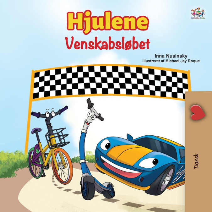 The Wheels -The Friendship Race (Danish Children’s Book)