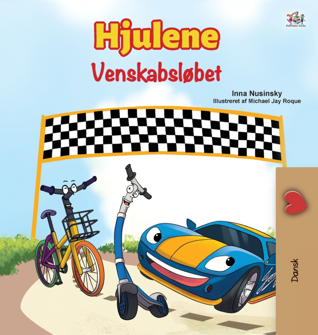 The Wheels -The Friendship Race (Danish Children’s Book)