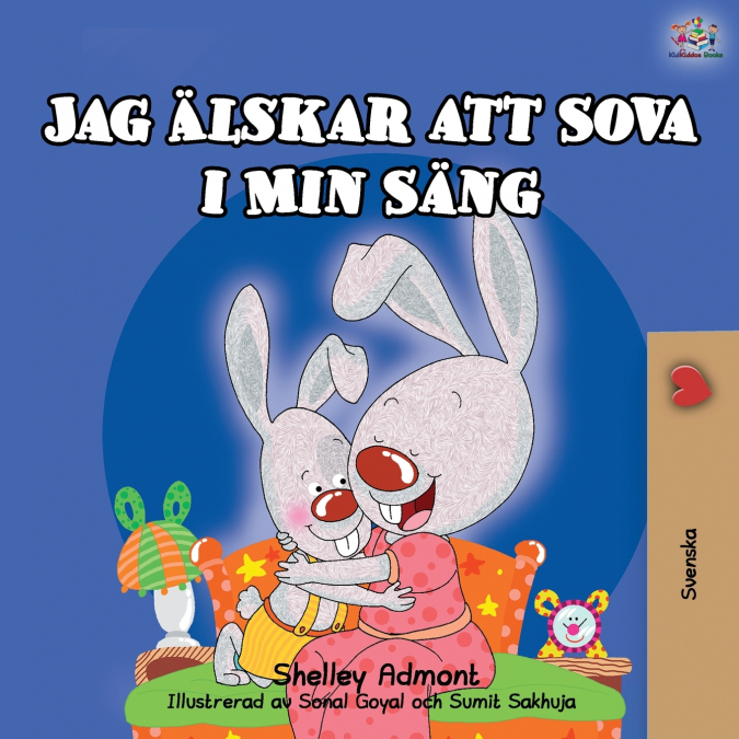 I Love to Sleep in My Own Bed (Swedish Children’s Book)