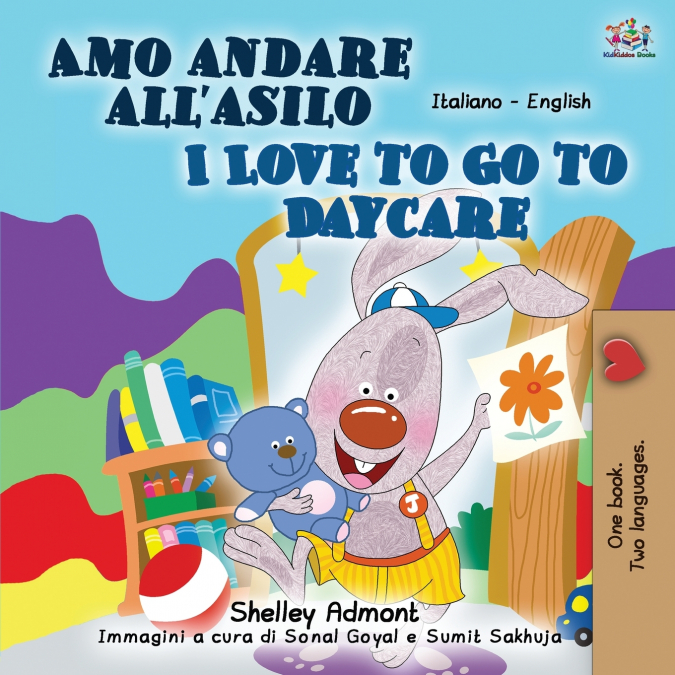 I Love to Go to Daycare (Italian English Bilingual Book for Kids)