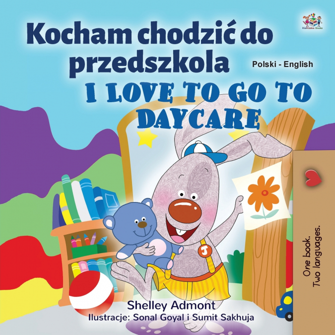 I Love to Go to Daycare (Polish English Bilingual Children’s Book)