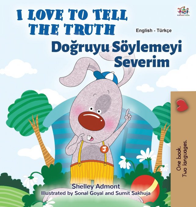 I Love to Tell the Truth (English Turkish Bilingual Children’s Book)