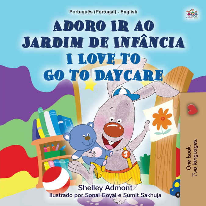 I Love to Go to Daycare (Portuguese English Bilingual Children’s Book - Portugal)