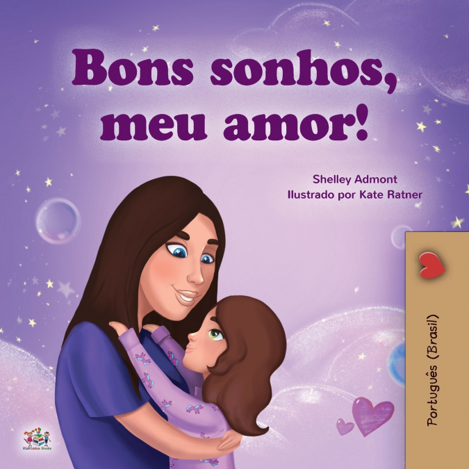 Sweet Dreams, My Love  (Portuguese Children’s Book for Kids -Brazil)