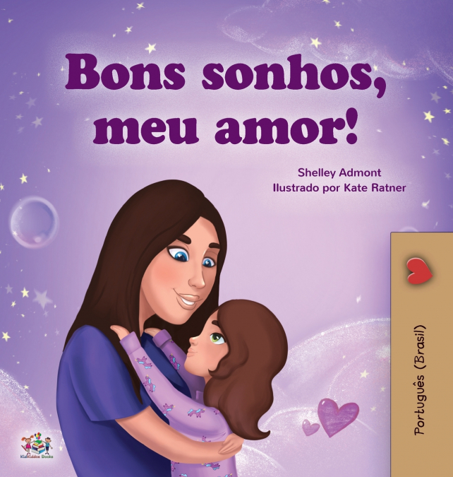 Sweet Dreams, My Love  (Portuguese Children’s Book for Kids -Brazil)