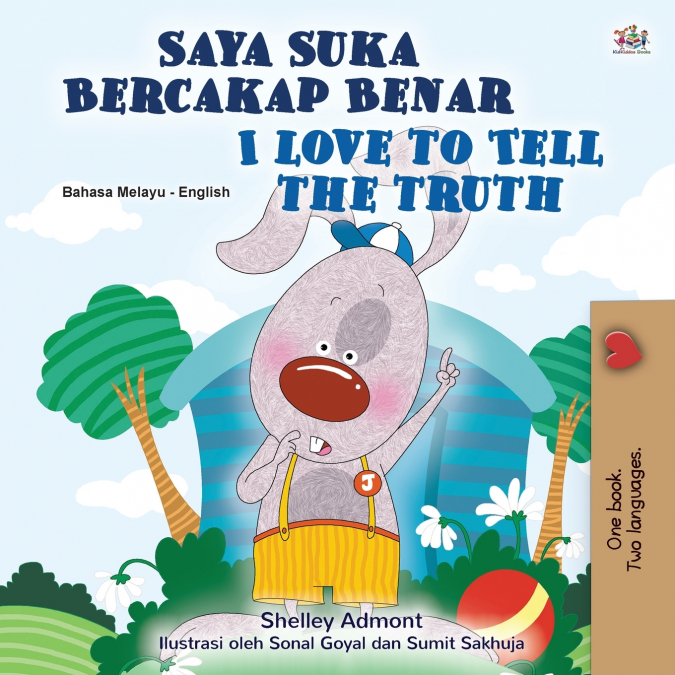I Love to Tell the Truth (Malay English Bilingual Children’s Book)