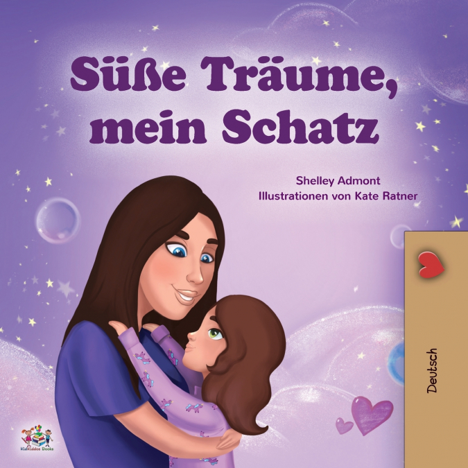 Sweet Dreams, My Love (German Children’s Book)