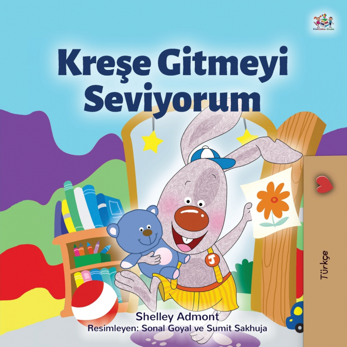 I Love to Go to Daycare (Turkish Children’s Book)