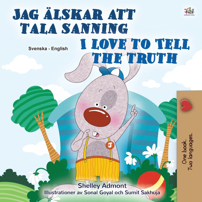 I Love to Tell the Truth (Swedish English Bilingual Children’s)