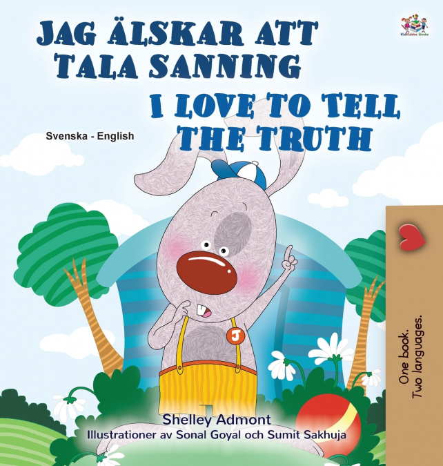 I Love to Tell the Truth (Swedish English Bilingual Children’s Book)