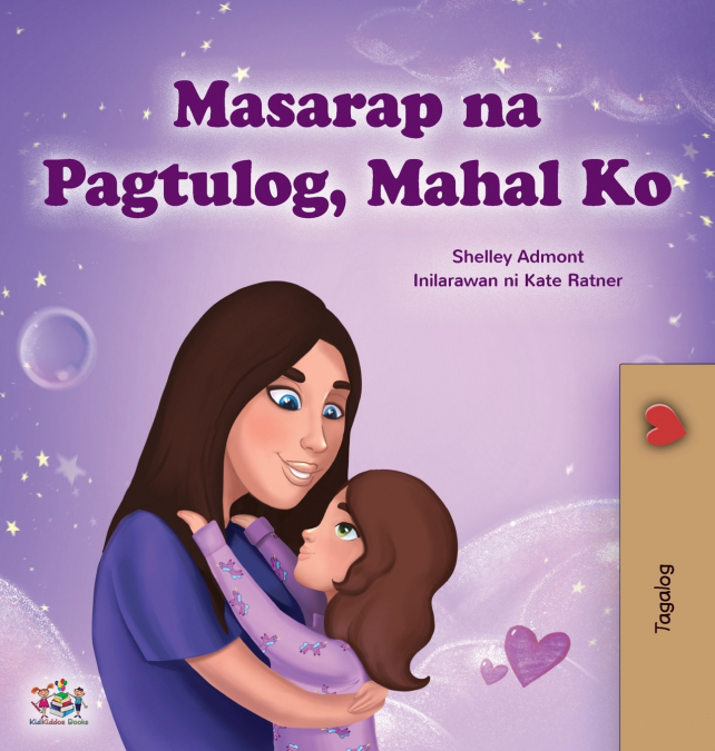 Sweet Dreams, My Love (Tagalog Children’s Book)