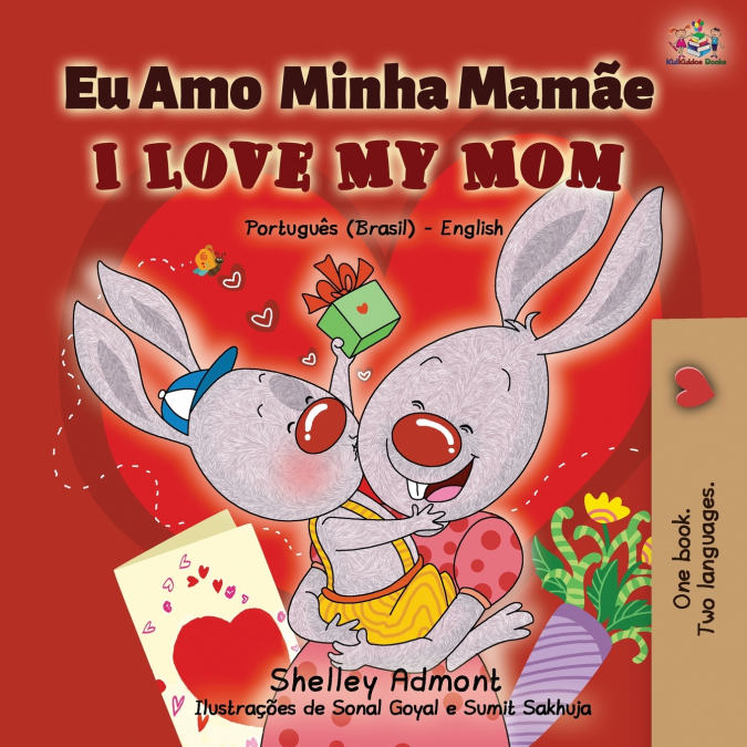 I Love My Mom (Portuguese English Bilingual Book for Kids- Brazil)