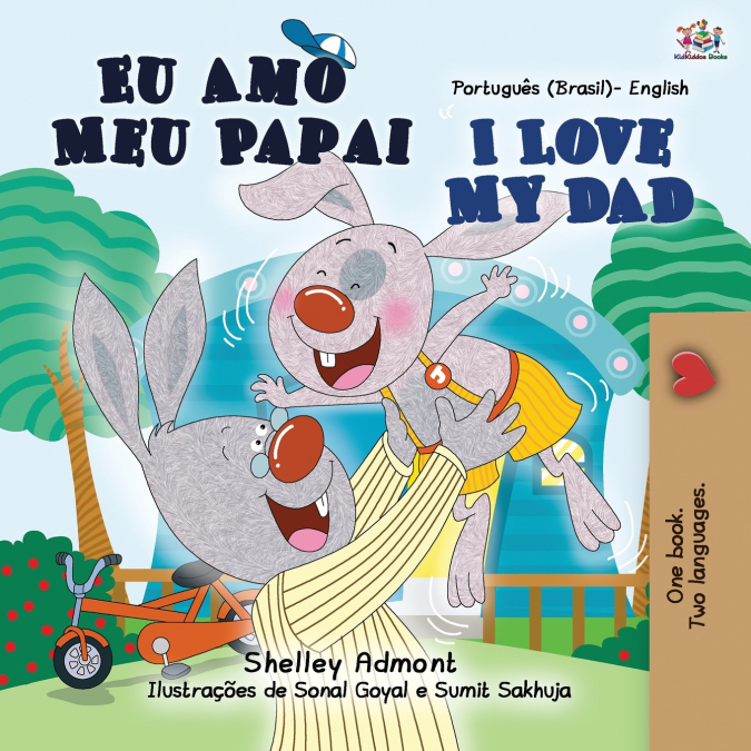I  Love My Dad (Portuguese English Bilingual Children’s Book - Brazilian)