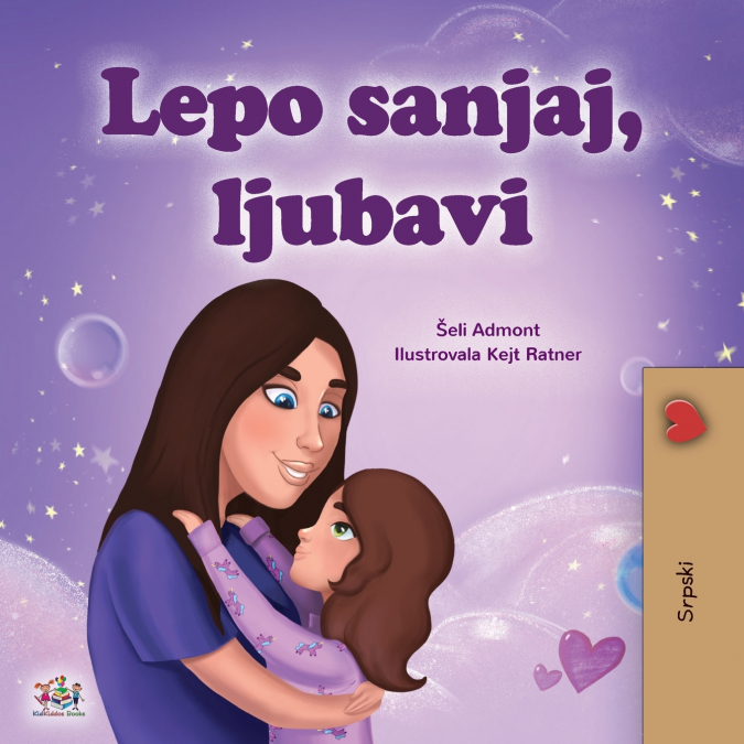 Sweet Dreams, My Love (Serbian Children’s Book - Latin Alphabet)