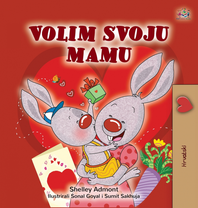 I Love My Mom (Croatian Children’s Book)