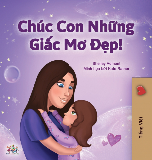 Sweet Dreams, My Love (Vietnamese Children’s Book)