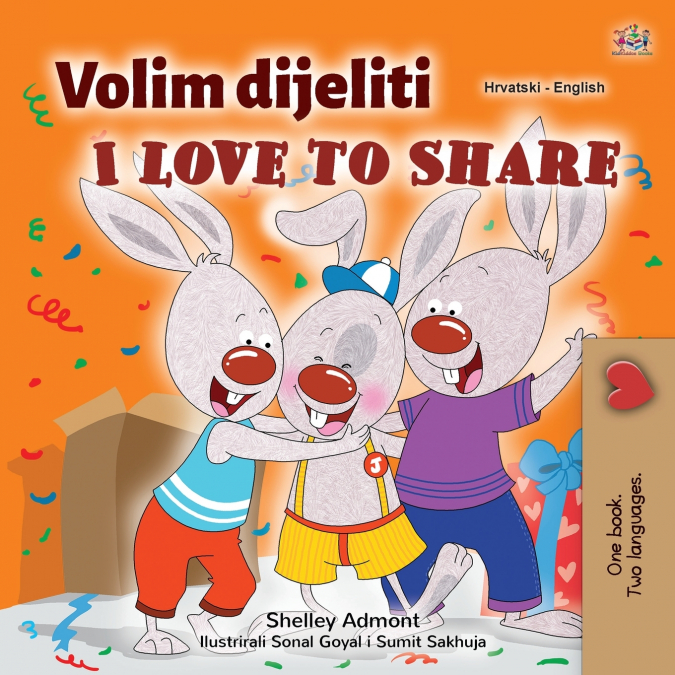 I Love to Share (Croatian English Bilingual Children’s Book)