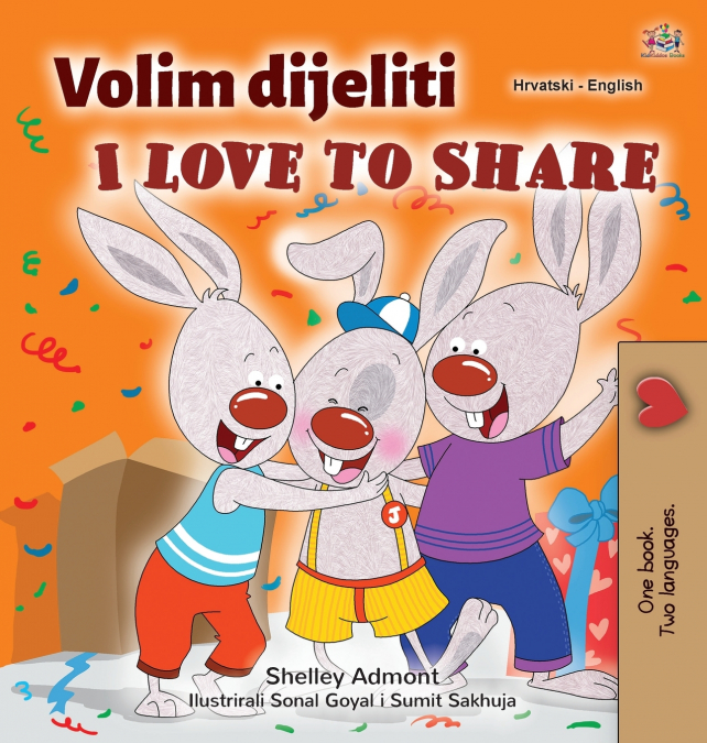 I Love to Share (Croatian English Bilingual Children’s Book)