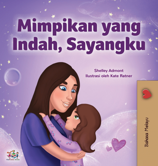 Sweet Dreams, My Love (Malay Children’s Book)