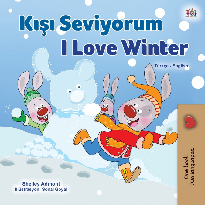 I Love Winter (Turkish English Bilingual Children’s Book)