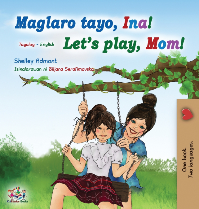 Let’s play, Mom! (Tagalog English Bilingual Book for Kids)