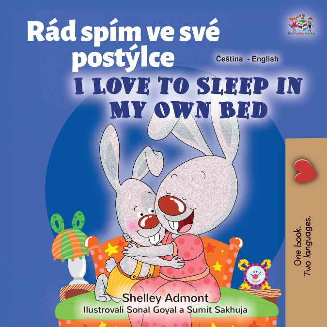I Love to Sleep in My Own Bed (Czech English Bilingual Book for Kids)