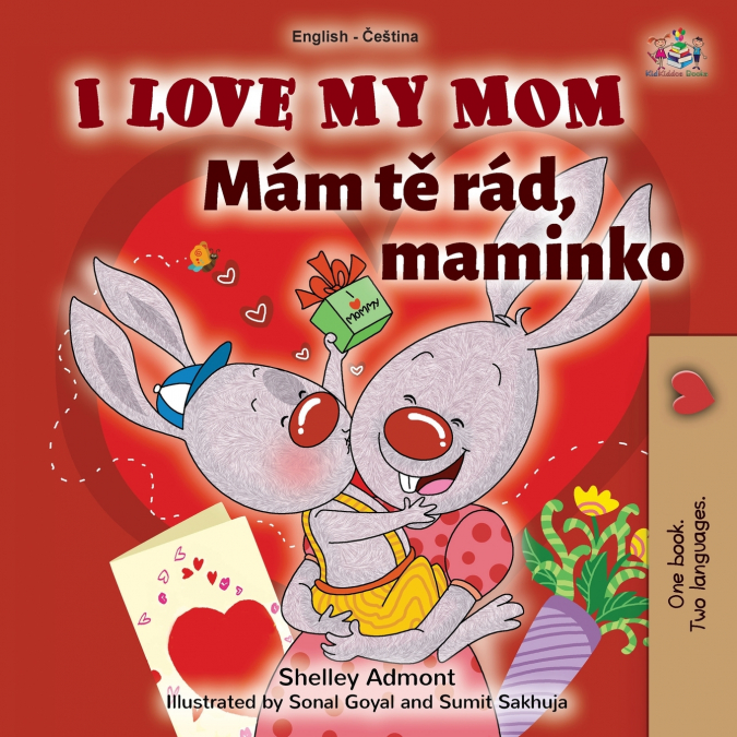 I Love My Mom (English Czech Bilingual Book for Kids)