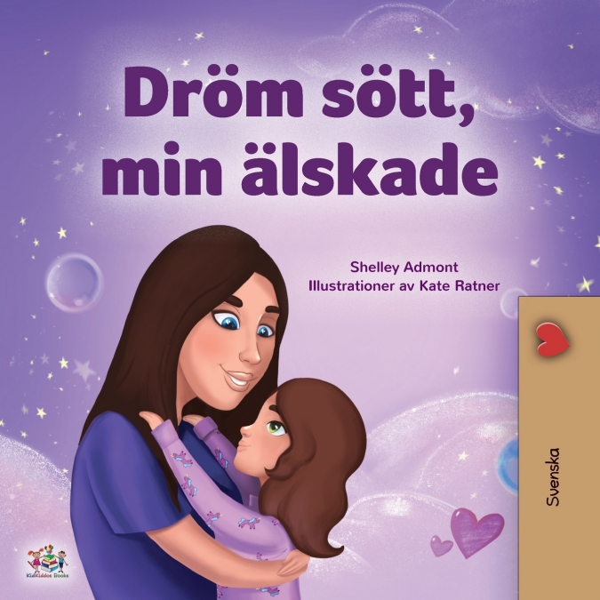 Sweet Dreams, My Love (Swedish Children’s Book)