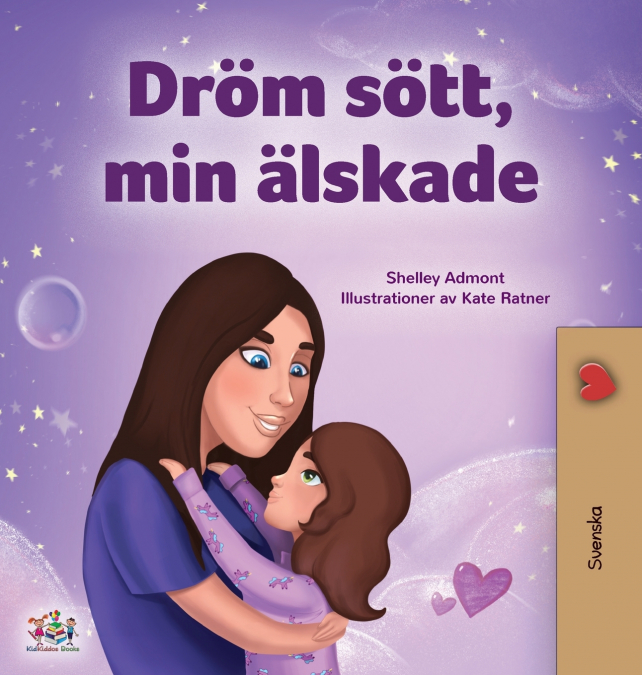 Sweet Dreams, My Love (Swedish Children’s Book)
