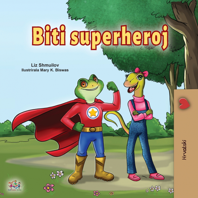 Being a Superhero (Croatian Children’s Book)