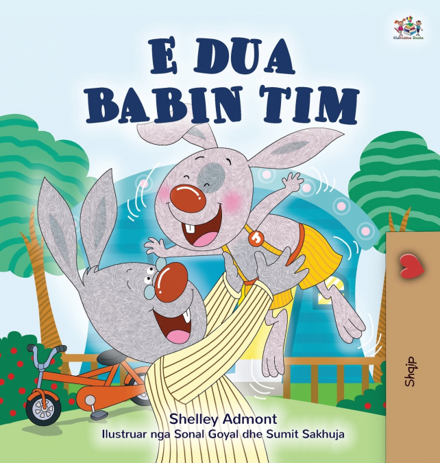 I Love My Dad (Albanian Children’s Book)