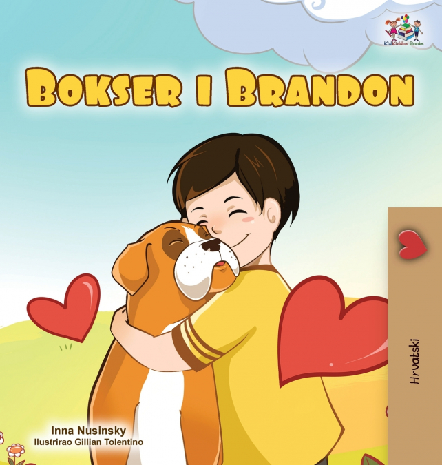 Boxer and Brandon (Croatian Children’s Book)