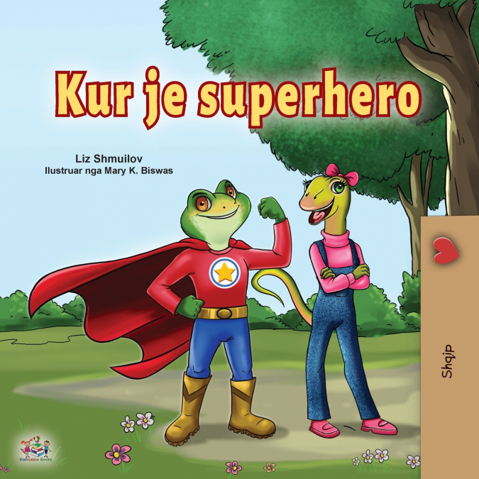 Being a Superhero (Albanian Children’s Book)
