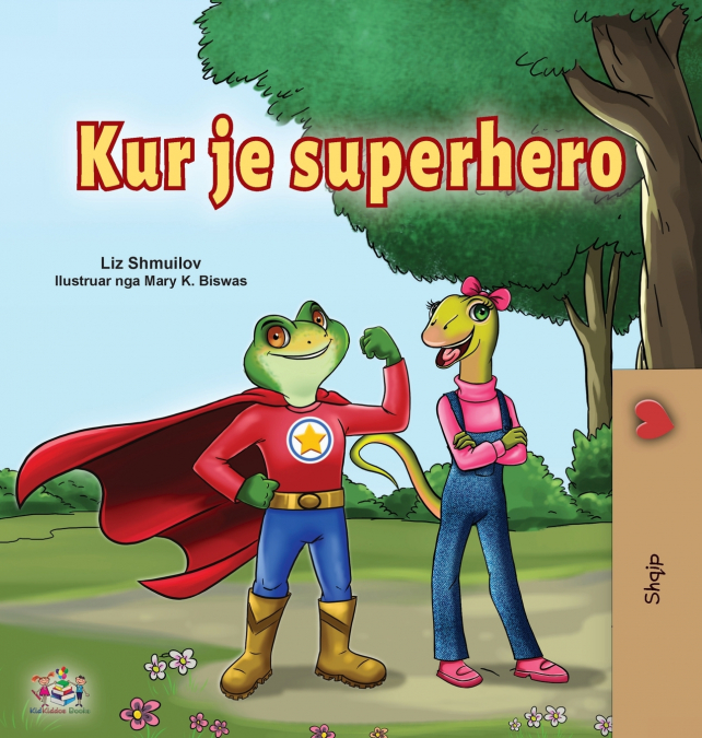 Being a Superhero (Albanian Children’s Book)