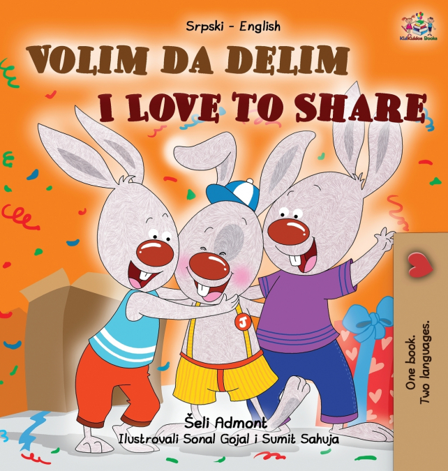 I Love to Share (Serbian English Bilingual Children’s Book -Latin Alphabet)