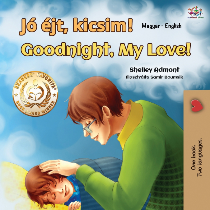 Goodnight, My Love! (Hungarian English Bilingual Book for Kids)
