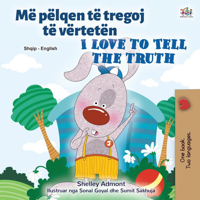 I Love to Tell the Truth (Albanian English Bilingual Children’s Book)
