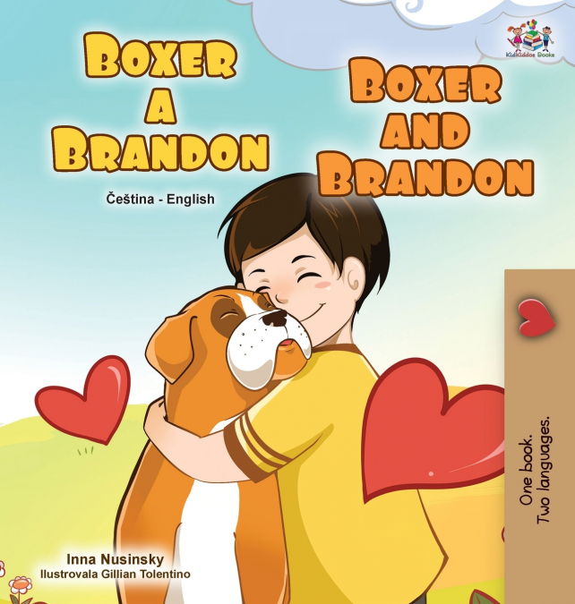 Boxer and Brandon (Czech English Bilingual Children’s Book)