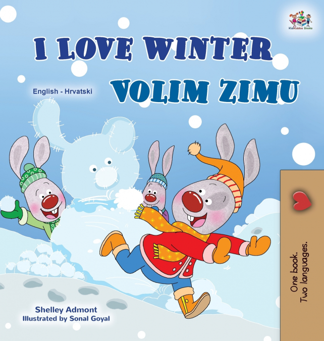 I Love Winter (English Croatian Bilingual Book for Kids)