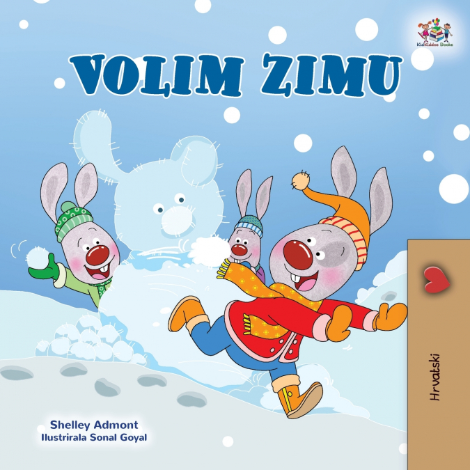 I Love Winter (Croatian Children’s Book)