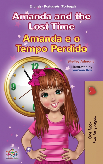 Amanda and the Lost Time (English Portuguese Bilingual Children’s Book - Portugal)
