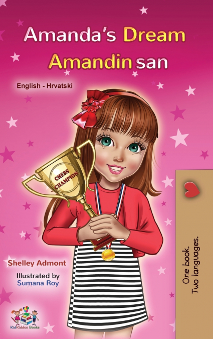 Amanda’s Dream (English Croatian Bilingual Book for Kids)
