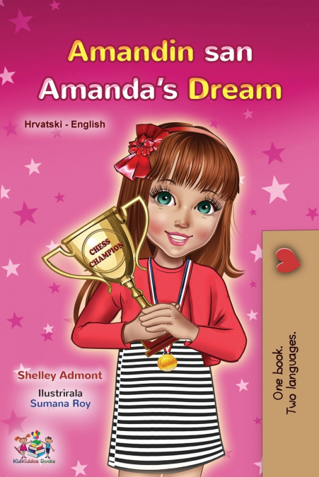 Amanda’s Dream (Croatian English Bilingual Book for Kids)