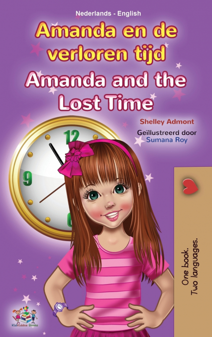 Amanda and the Lost Time (Dutch English Bilingual Children’s Book)