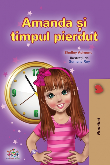 Amanda and the Lost Time (Romanian Children’s Book)