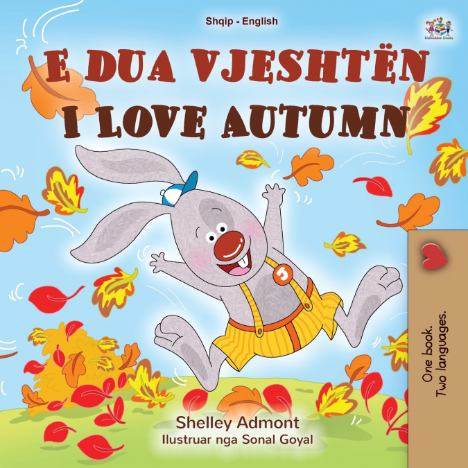 I Love Autumn (Albanian English Bilingual Book for Kids)