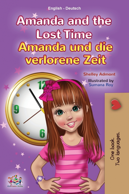 Amanda and the Lost Time (English German Bilingual Children’s Book)