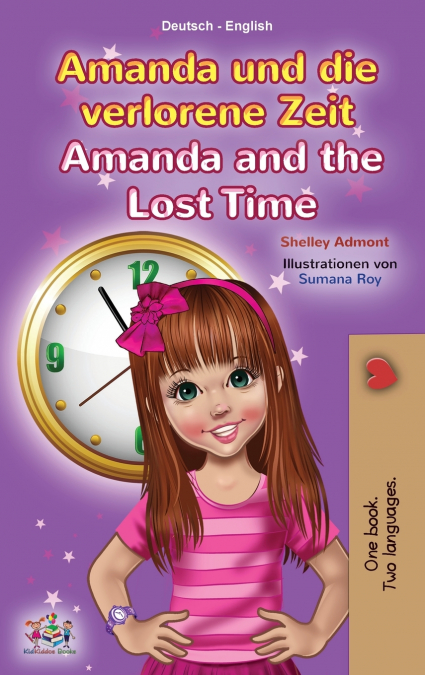 Amanda and the Lost Time (German English Bilingual Children’s Book)